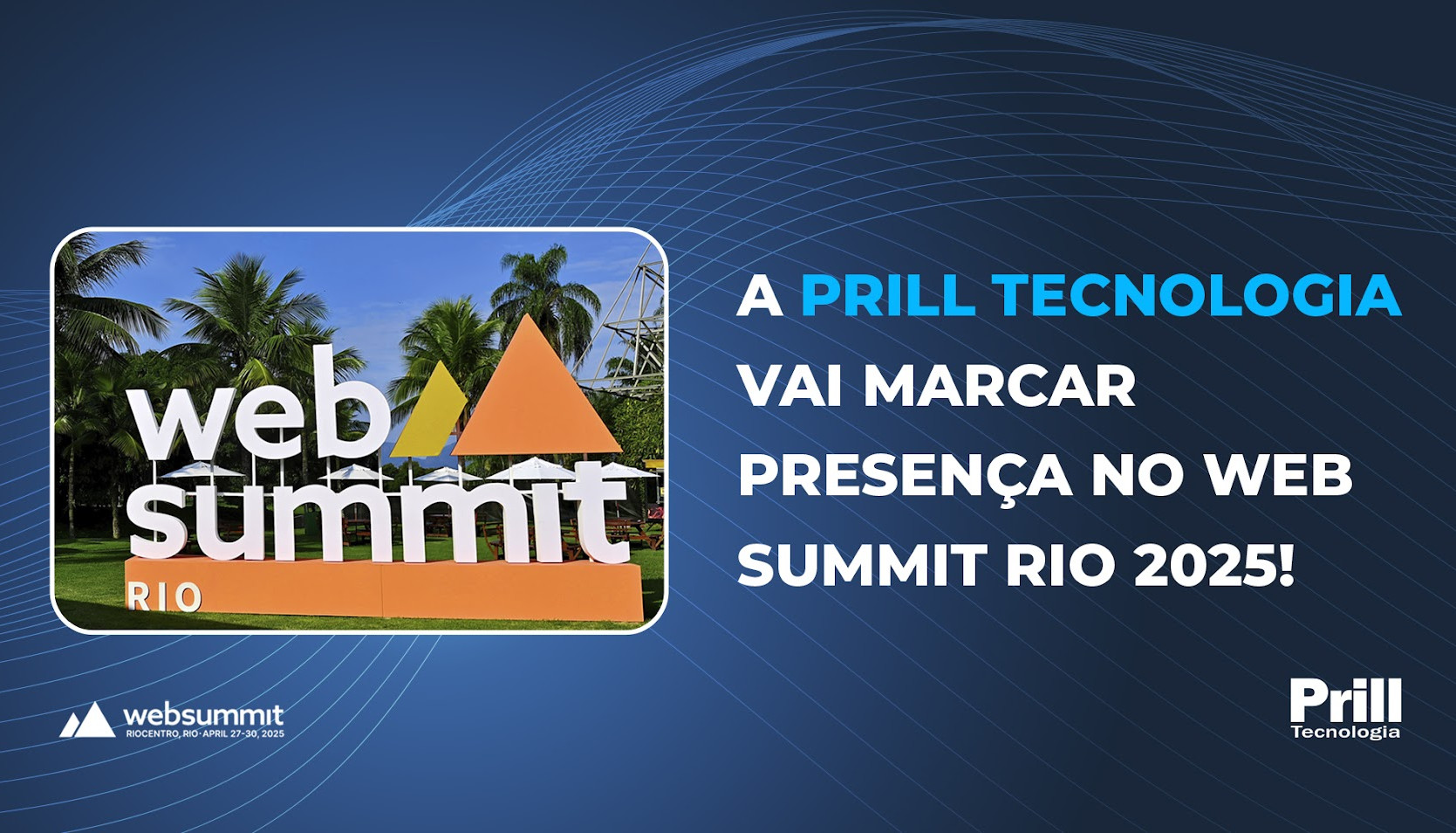 Prill Tecnologia - Web Summit Rio 2025