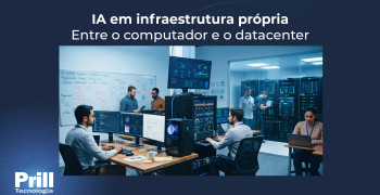 IA em infraestrutura própria – Entre o computador e o datacenter IA em infraestrutura própria - Entre o computador e o datacenter
